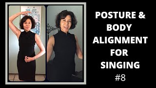 Posture amp Body Alignment for Singing  Sing Better Right Now [upl. by Oram]