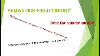 Semantic Field Theory [upl. by Werna]