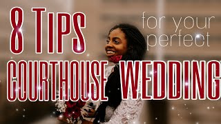 COURTHOUSE WEDDING  8 Tips You Want to Remember [upl. by Merwin]