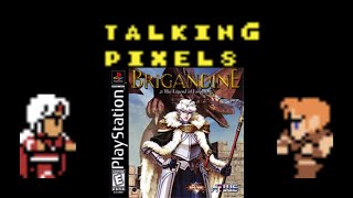 Brigandine The Legend of Forsena  Talking Pixels [upl. by Rockwood]