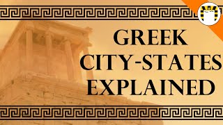 How Did Greek CityStates Work [upl. by Lesoj]