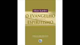 Audiolivro O Evangelho Segundo o Espiritismo [upl. by Okim]