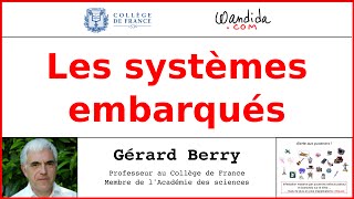 Les systèmes embarqués  Gérard Berry [upl. by Trinatte841]