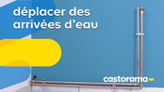 Comment déplacer des arrivées deau  Castorama [upl. by Nawat]