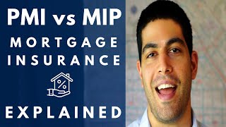 PMI vs MIP Whats the difference Mortgage Insurance Explained Simply FHA amp Conventional Loans [upl. by Cida708]