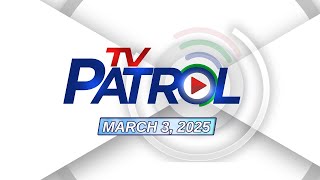 TV Patrol Livestream  March 3 2025 Full Episode Replay [upl. by Donnamarie]