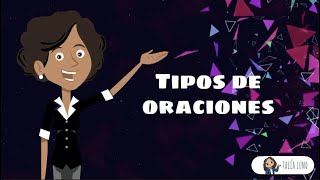 Tipos de oraciones  CASTELLANO  Video educativo [upl. by Hube]