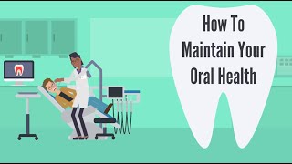 How To Maintain Your Oral Health [upl. by Cavil497]