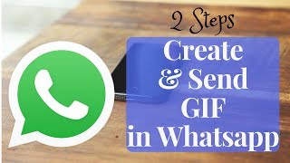 How to create amp send GIF in Whatsapp [upl. by Ahsia]