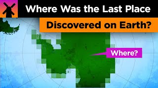 Where Was the Last Place Discovered on Earth [upl. by Aittam]