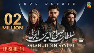 Sultan Salahuddin Ayyubi  Episode 13  Urdu Dubbed  27 May 2024  Sponsored By Mezan amp Lahore Fans [upl. by Absalom589]