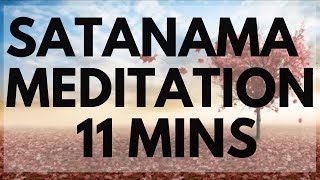 Satanama Meditation 11 min [upl. by Drusy]