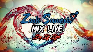 ZOUK SOUVENIR MIX LIVE  DJ DJN [upl. by Johansen]