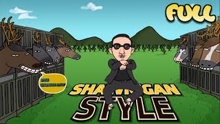 PSY  GANGNAM STYLE 강남스타일 PARODY SHAWNIGAN STYLE FULL [upl. by Joktan]