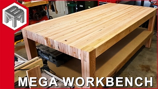 Mega Workbench  How to Make a Woodworking Bench [upl. by Laural]