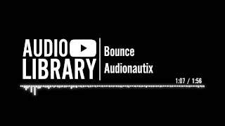 Bounce  Audionautix [upl. by Aible]