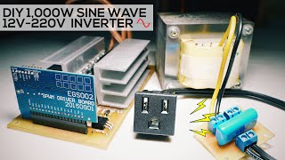 DIY 1kW Sine Wave Inverter 12V220V  EGS002 [upl. by Roobbie]