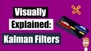 Visually Explained Kalman Filters [upl. by Jackie]