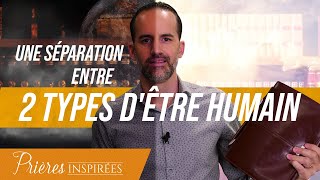 Lenlèvement de lÉglise  une séparation entre 2 types dêtres humains  Prières inspirées [upl. by Asirap]