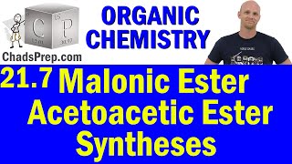 217 Malonic Ester Synthesis and Acetoacetic Ester Synthesis  Organic Chemistry [upl. by Bois]