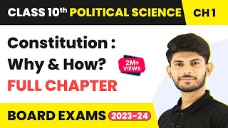 Constitution  Why and How Full Chapter  Class 11 Political Science [upl. by Eipper]