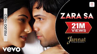 Zara Sa Audio Song  JannatEmraan Hashmi SonalKKPritamSayeed QuadriMahesh Bhatt [upl. by Brynna]