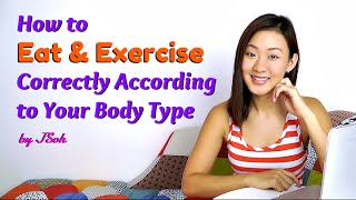 How to Eat amp Exercise Correctly According to Your Body Type Ecto Meso Endo [upl. by Barny838]