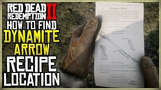 WHERE TO FIND THE DYNAMITE ARROWS RECIPE  RED DEAD REDEMPTION 2 EXACT LOCATION [upl. by Nayrbo]