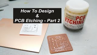 How to Design amp PCB Etching Part 2 [upl. by Lazar436]