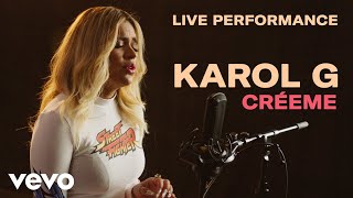 Karol G  quotCréemequot Live Performance  Vevo [upl. by Enela]