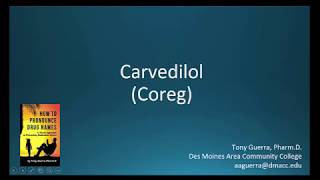 CC How to Pronounce carvedilol Coreg Backbuilding Pharmacology [upl. by Reffotsirk]