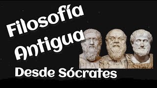 Filosofía antigua  Desde de Sócrates [upl. by Atsillak]