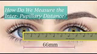 How Do We Measure the InterPupillary Distance [upl. by Dnomsed761]