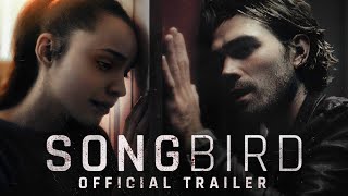 Songbird  Official Trailer HD  Rent or Own on Digital HD Bluray amp DVD Today [upl. by Rillis655]