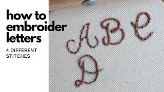 How to Embroider Letters  4 Embroidery Stitches That Work Well For Lettering [upl. by Anelleh]