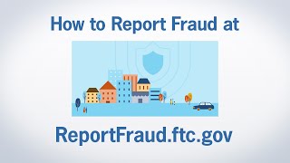 How to Report Fraud at ReportFraudftcgov  Federal Trade Commission [upl. by Groark]