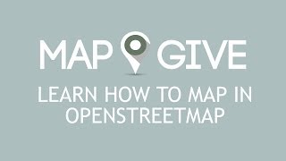 Learn How To Map in OpenStreetMap [upl. by Garbe]