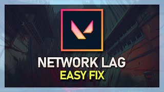 Valorant  How To Fix Network Lag Stuttering amp Packet Loss  Windows 10 [upl. by Trilley]