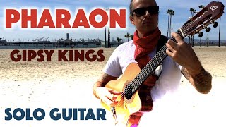 PHARAON Gipsy Kings SOLO GUITAR Ben Woods [upl. by Zilla]