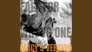 FALL FOR THE WRONG ONE macy’s Version [upl. by Alekim]