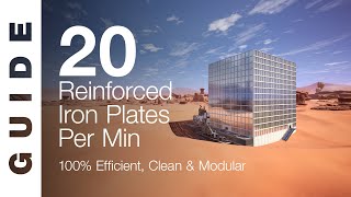 100 EFFICIENT 20 Reinforced Iron Plates  Minute Factory SATISFACTORY GUIDE [upl. by Kcerb]