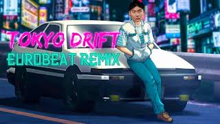 Tokyo Drift  Eurobeat Remix [upl. by Gnuh]