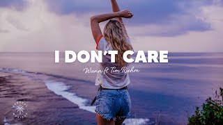 Wann  I Dont Care Lyrics ft Tim Riehm [upl. by Sacci313]