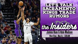 The Insiders 1211 Lets talk Sacramento Kings trade rumors [upl. by Hailee]