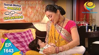 Taarak Mehta Ka Ooltah chashmah 1643 Episode [upl. by Sulienroc854]