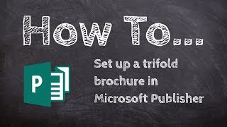 How to make a trifold brochure in Microsoft Publisher [upl. by Flo789]