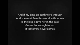 If Tomorrow Never Comes by Garth Brokks Lyrics [upl. by Quirk]