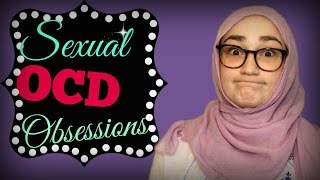 OCD Sexual Intrusive Thoughts [upl. by Demmahom64]