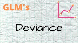 GLM  8  Deviance [upl. by Saire552]