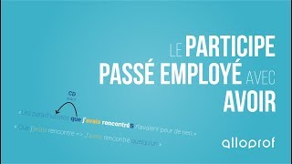 Le participe passé avec avoir  Français  Alloprof [upl. by Bonine]